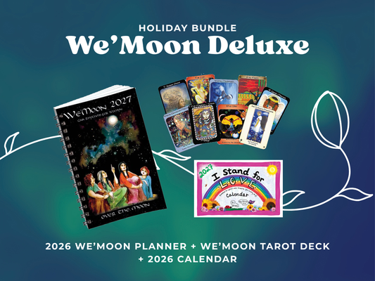 Gift Bundle: 2027 We'Moon Datebook + We'Moon Tarot Deck + 2027 I Stand For Love Calendar
