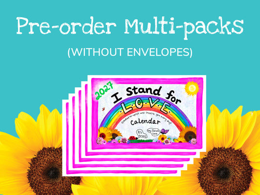 Pre-sale: 2027 I Stand For Love Calendar Multi-Packs WITHOUT Envelopes