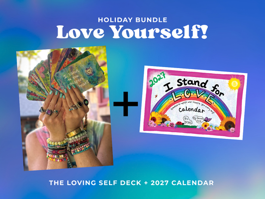 Gift Bundle: 2027 I Stand for Love Calendar + The Loving Self Deck