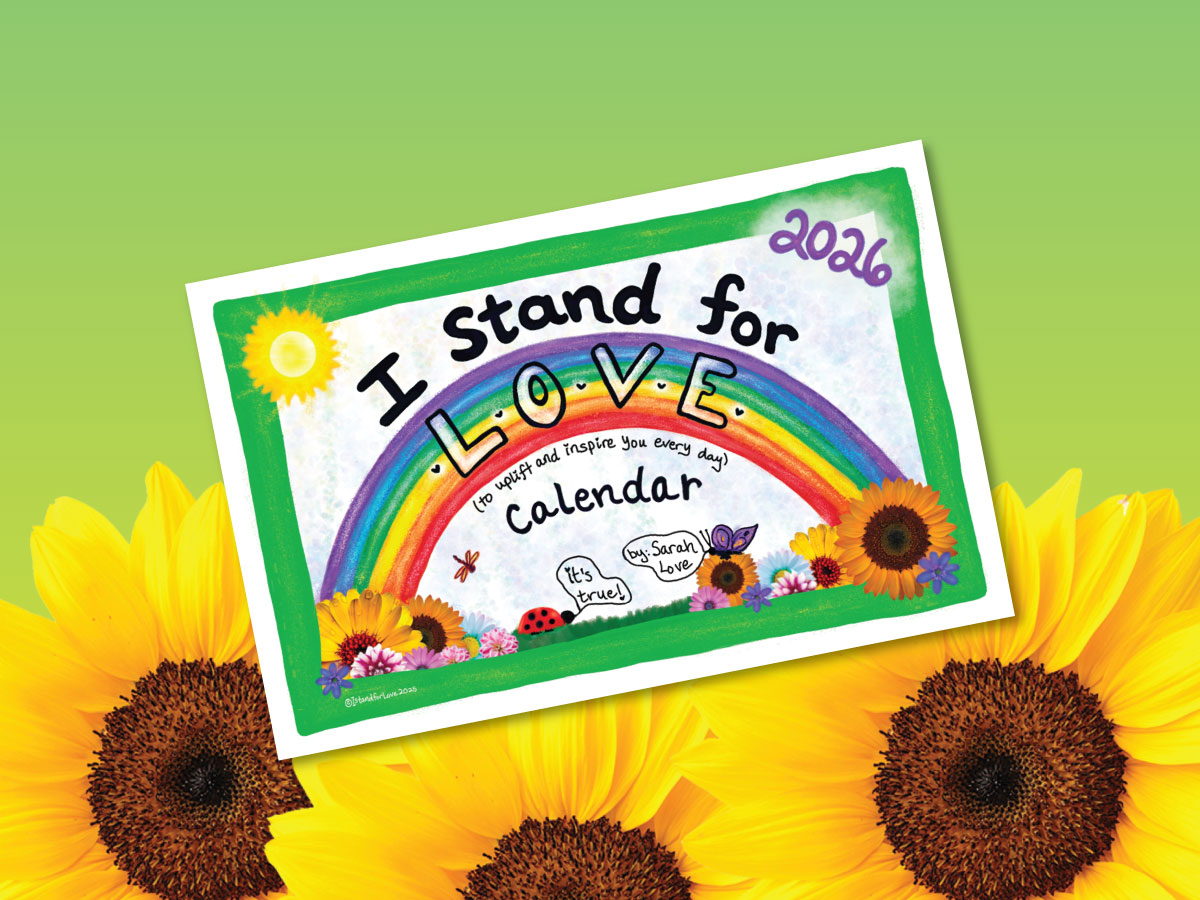 2026 I Stand For Love Calendars 🦋