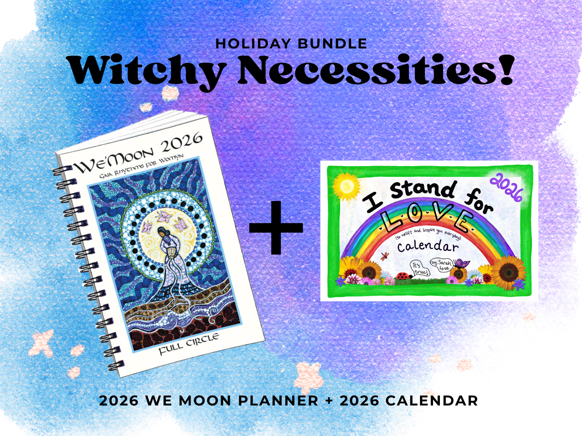 Gift Bundle: 2026 I Stand for Love Calendar + We'Moon Planner